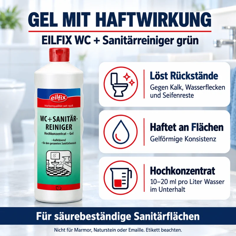 EILFIX WC + SANITÄRREINIGER (WC-Grün) Hochkonzentrat Gel