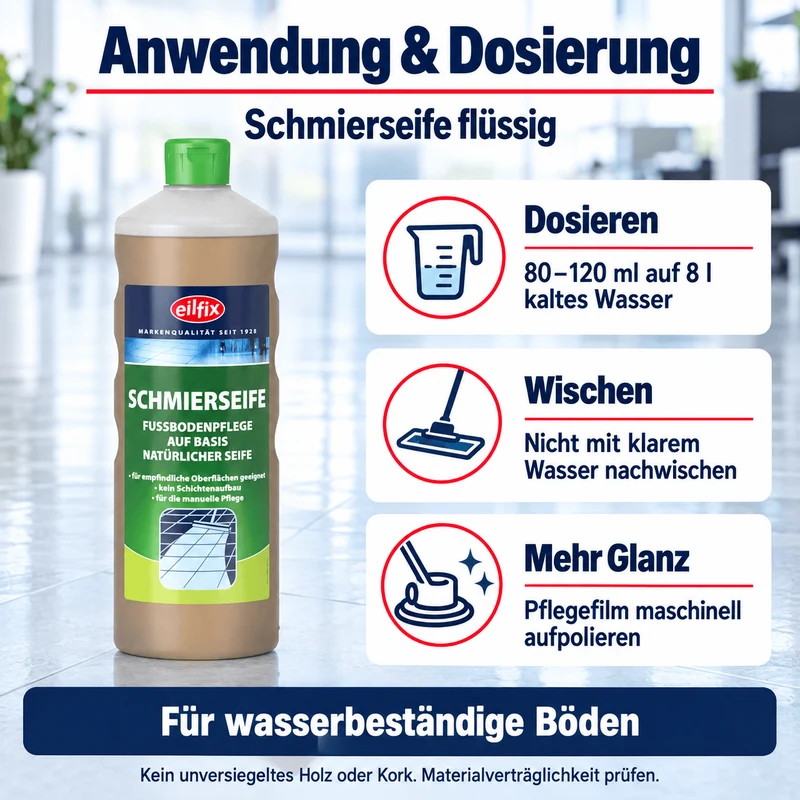 EILFIX Schmierseife flüssig – Fußbodenpflege, natürliche Seife, seidenmatt