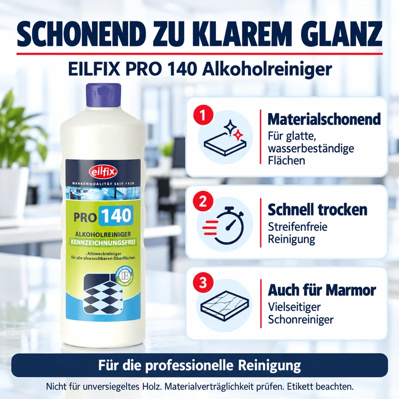 EILFIX PRO 140 ALKOHOLREINIGER Kennzeichnungsfrei Allzweckreiniger