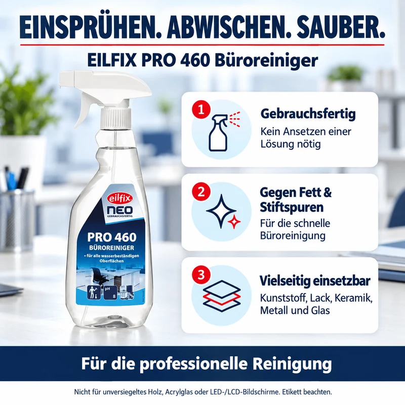 EILFIX PRO 460 Büroreiniger – für Kunststoff, Lack, Keramik, Metall & Glas, 500 ml / 10 L